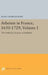 Atheism in France, 1650-1729, Volume I: The Orthodox Sources of Disbelief by Alan Charles Kors