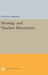 Strategy and Nuclear Deterrence by Steven E. Miller