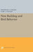 Nest Building and Bird Behavior by Nicholas E. Collias, Elsie C. Collias