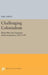 Challenging Colonialism: Bank Misr and Egyptian Industrialization, 1920-1941 by Eric Davis