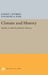 Climate and History: Studies in Interdisciplinary History by Robert I. Rotberg, Theodore K. Rabb