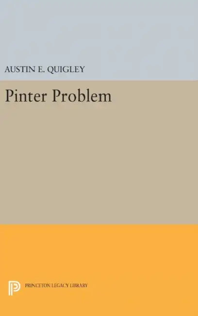 Pinter Problem by Austin E. Quigley