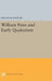 William Penn and Early Quakerism by Melvin B. Endy