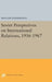 Soviet Perspectives on International Relations, 1956-1967 by William Zimmerman