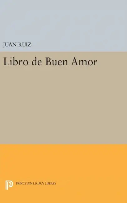 Libro de Buen Amor by Juan Ruiz, Raymond Smith Willis