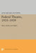 Federal Theatre, 1935-1939: Plays, Relief, and Politics by Jane Dehart Mathews