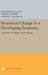 Structural Change in a Developing Economy: Colombia's Problems and Prospects by Richard R. Nelson, T. Paul Schultz, Robert L. Slighton