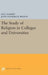 The Study of Religion in Colleges and Universities by Paul Ramsey, John Frederick Wilson