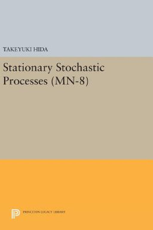 Stationary Stochastic Processes by Takeyuki Hida