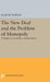 The New Deal and the Problem of Monopoly by Ellis W. Hawley