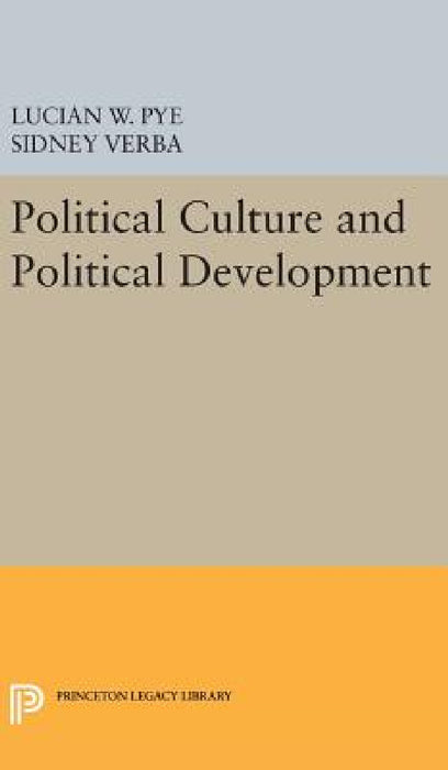Political Culture and Political Development by Lucian W. Pye, Sidney Verba
