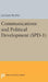 Communications and Political Development. (Spd-1) by Lucian W. Pye