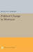 Political Change in Morocco by Douglas Elliott Ashford