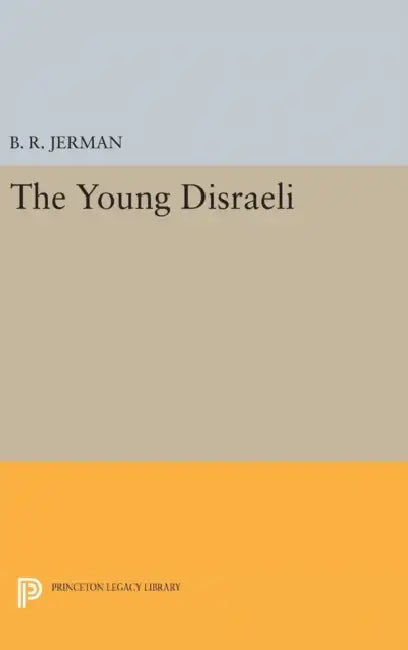 Young Disraeli by B. R. Jerman