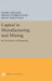 Capital in Manufacturing and Mining: Its Formation and Financing by Daniel Barnett Creamer, Sergei B. Dobrovolsky, Israel Borenstein