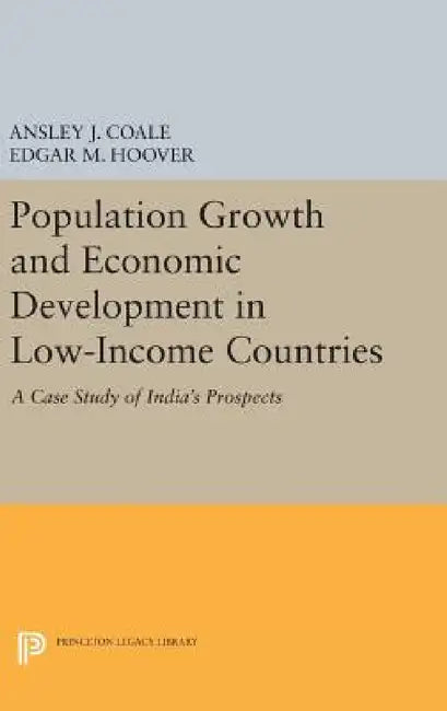 Population Growth and Economic Development by Ansley Johnson Coale, Edgar M. Hoover