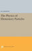 Physics of Elementary Particles by John David Jackson