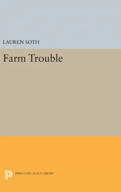 Farm Trouble by Lauren Soth