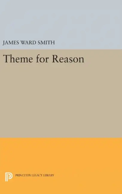 Theme for Reason by James Ward Smith