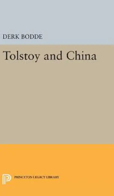 Tolstoy and China by Derk Bodde