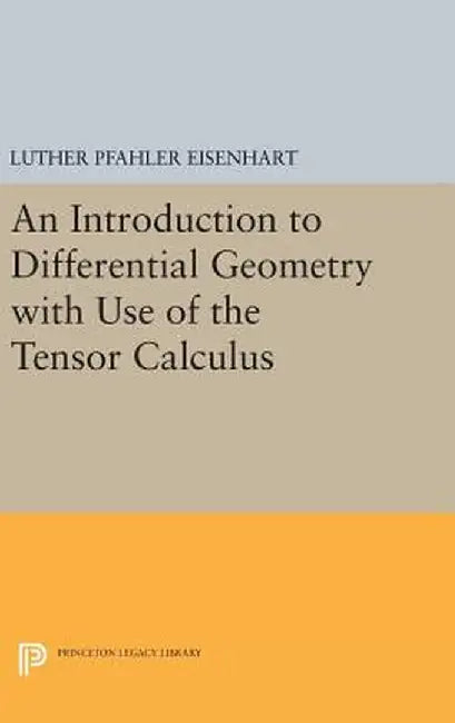 Introduction to Differential Geometry by Luther Pfahler Eisenhart