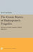 The Comic Matrix of Shakespeare's Tragedies: Romeo and Juliet, Hamlet, Othello, and King Lear by Susan Snyder
