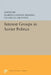 Interest Groups in Soviet Politics by Harold Gordon Skilling