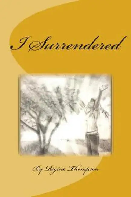 I Surrendered by Aminata Traore'-Morris