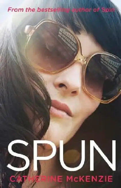 Spun by Catherine McKenzie