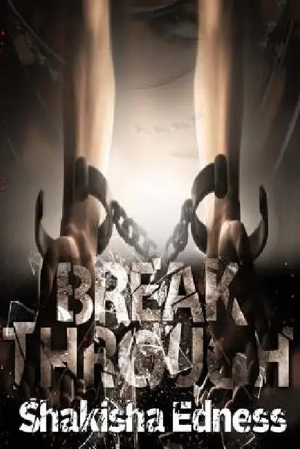 Break Through II: Men Are Not Only Using Condoms, But They Are Wearing Them! Get Your Break Through Today! by Jacobie Brown