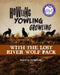 Howling Yowling Growling with the Lost River Wolf Pack by Joanna Dymond