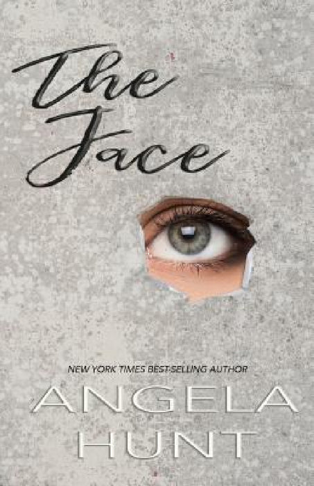 The Face by Angela Hunt