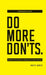 Do More Don'ts by Steve Wyatt