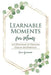 Learnable Moments for Moms: 100 Devotions to Discover God in the Everyday by Erin Greneaux