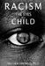 Racism From the Eyes of a Child by Mathew Knowles Ph. D.