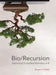 Bio/Recursion: Exploring CS and Bioinformatics in R by Shawn Thomas O'Neil