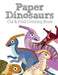 Paper Dinosaurs Cut and Fold Coloring Book by Mark Butler
