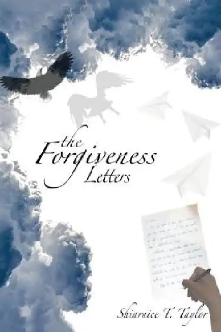 The Forgiveness Letters by Shiarnice Taylor