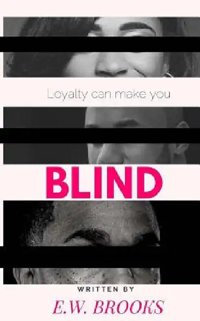 Blind by Ew Brooks