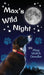 Max's Wild Night by Meg Welch Dendler, Callista Rose Dendler
