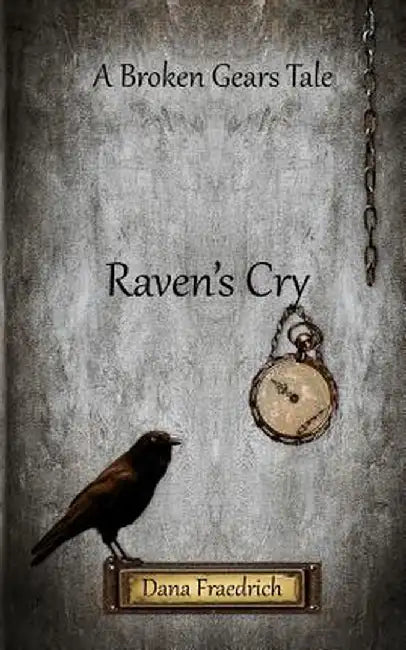 Raven's Cry by Dana Fraedrich