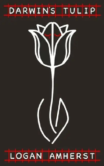 Darwin's Tulip by Logan Amherst