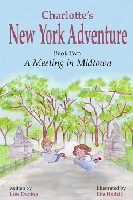 Charlotte's New York Adventure: A Meeting in Midtown by Ena Hodzic