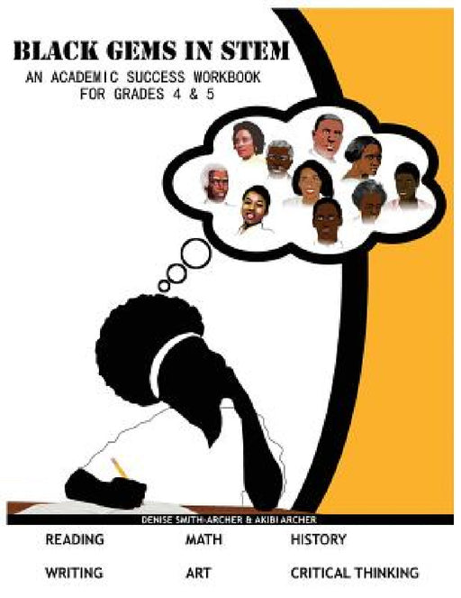 Black Gems in STEM: An Academic Success Workbook by Denise Smith-Archer, Akibi Archer