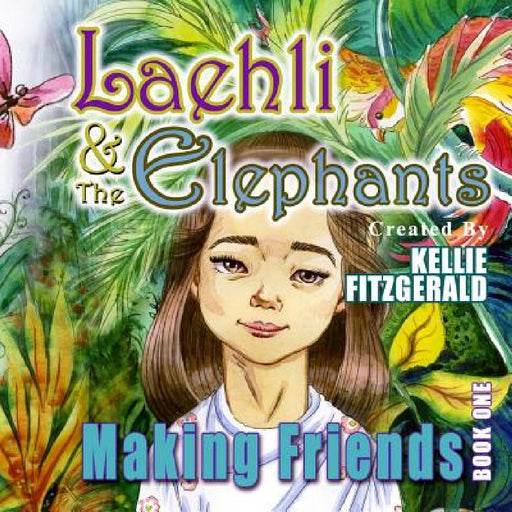 Laehli and the Elephants by Kellie Fitzgerald