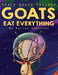 Goats Eat Everything by Mariya Anderson