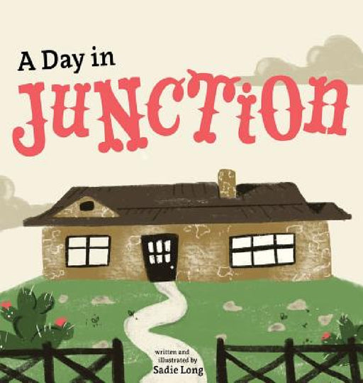 A Day in Junction by Sadie Long