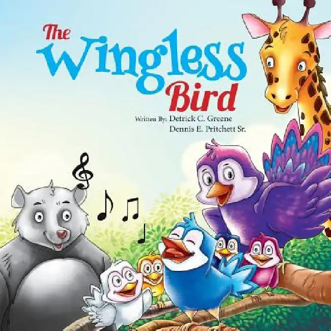The Wingless Bird by Detrick C. Greene