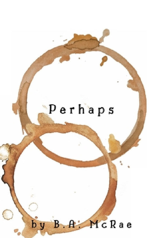Perhaps by B. A. McRae