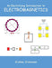 An Electrifying Introduction to Electromagnetics by Krishna Srinivasan